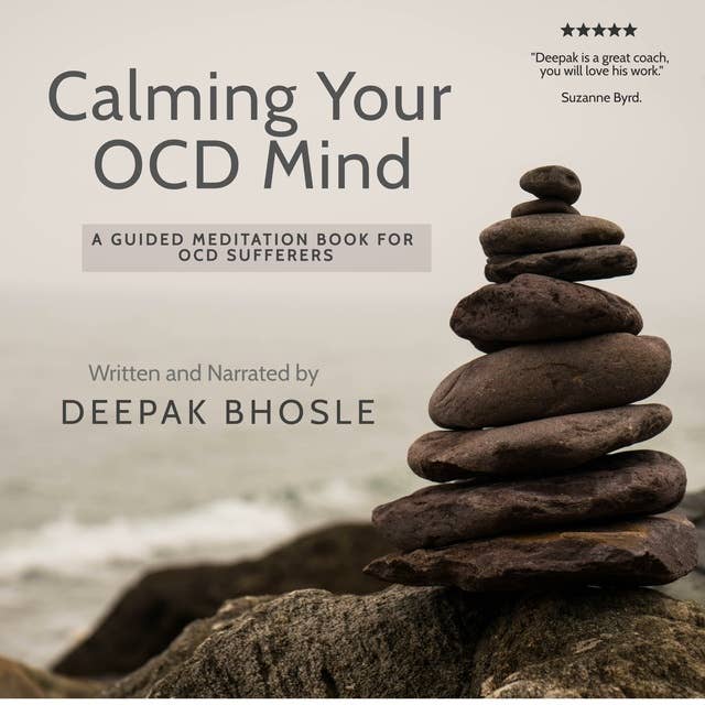 Calming Your OCD Mind: A Guided Meditation Book for OCD Sufferers