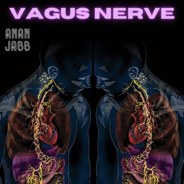 Vagus Nerve: vital role of voluntary nervous system and how vagal nerve stimulation helps with personality disorders, inflammation and auto immunity through self healing techniques and exercise
