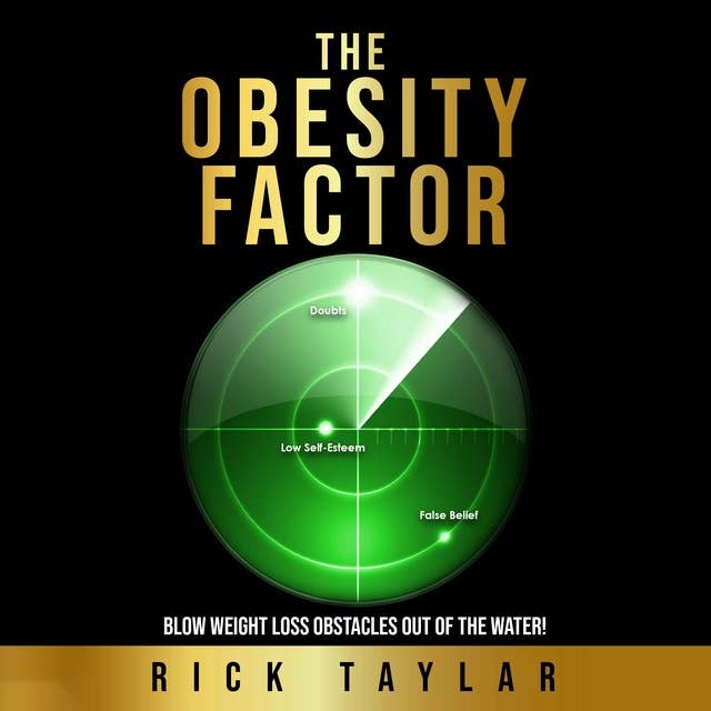 The Obesity Factor: Blow Weight Loss Obstacles Out Of The Water!