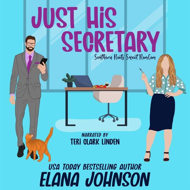 Just His Secretary: A Sweet Romantic Comedy