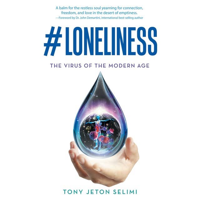 #Loneliness: The Virus of The Modern Age