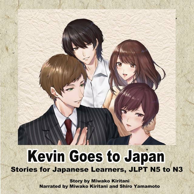 Kevin Goes to Japan 1: Stories for Japanese Learners, JLPT N5 to N3
