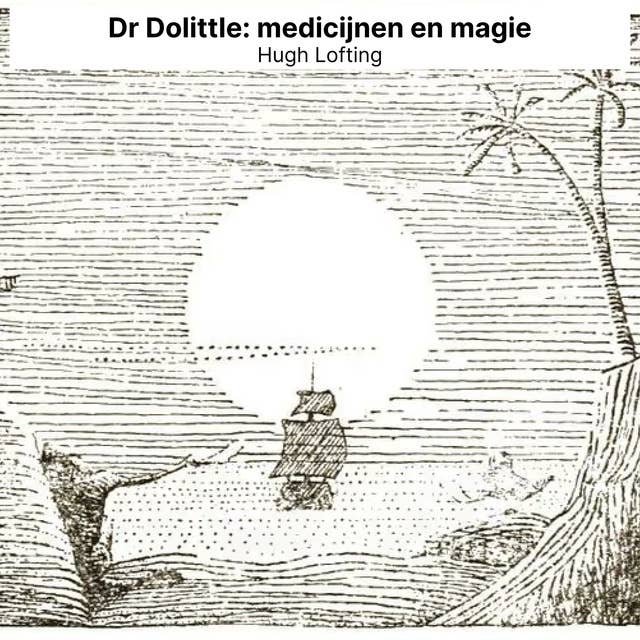 Dr Dolittle: medicijnen en magie