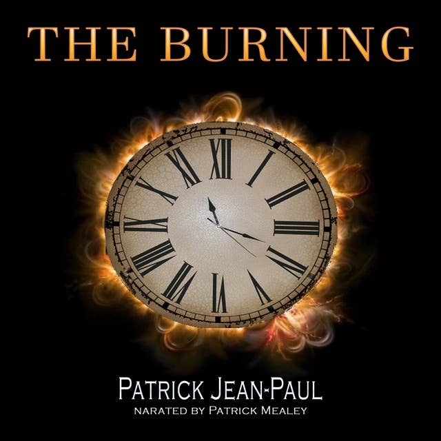 The Burning: Book I of The Burning Trilogy