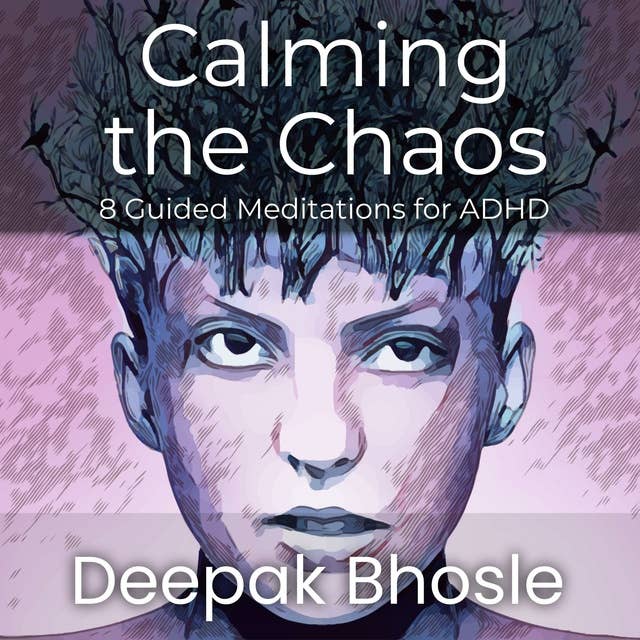 Calming the Chaos: A Guide to Guided Meditations for ADHD