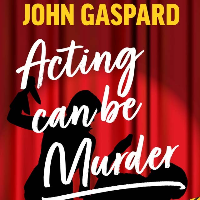 Acting Can be Murder: A Como Lake Players Mystery (Book 1)