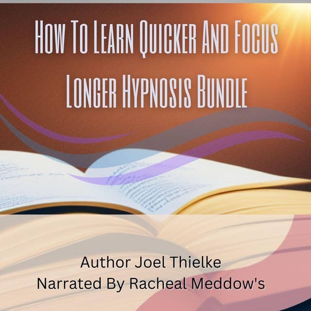 How To Learn Quicker And Focus Longer Hypnosis Bundle