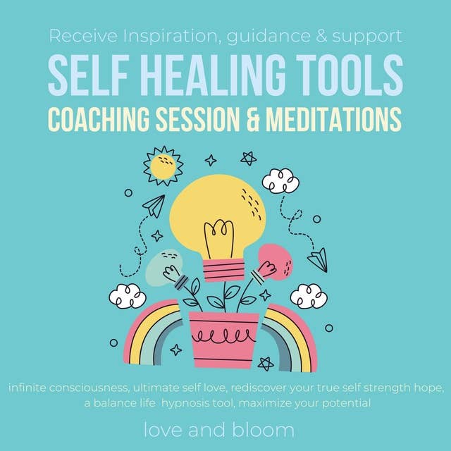 Receive Inspiration, guidance & support SELF HEALING TOOLS Coaching session & meditations: infinite consciousness, ultimate self love, rediscover your true self strength hope, a balance life