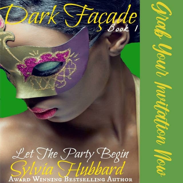 Dark Facade Book One: Let The Party Begin