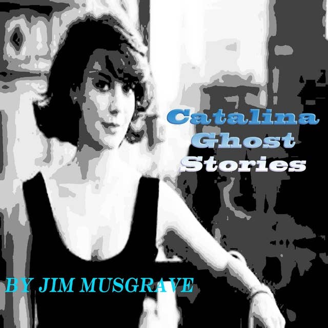 Catalina Ghost Stories