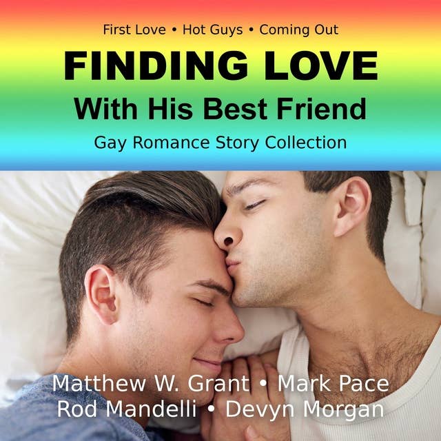 Finding Love With His Best Friend Gay Romance Story Collection