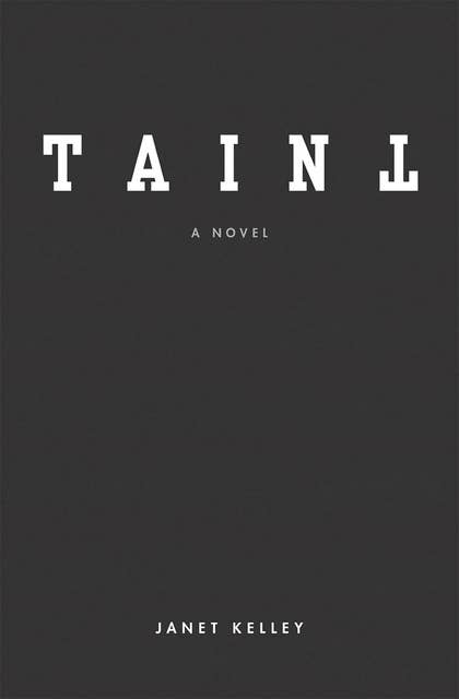 Taint: A Novel