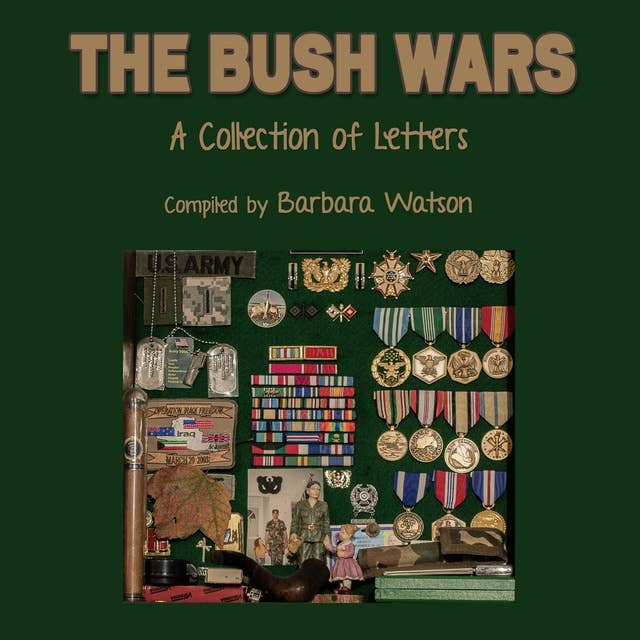 The Bush Wars: A Collection of Letters
