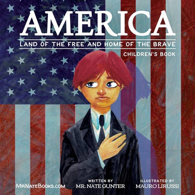 America Children’s Book: Land of the Free and Home of the Brave