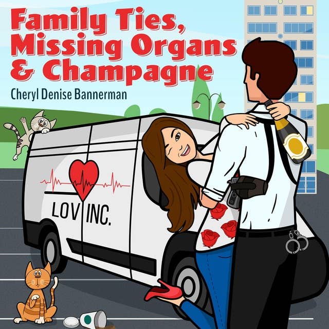 Family Ties, Missing Organs, & Champagne: (An Anna Romano Murder Mystery Series Book 3)