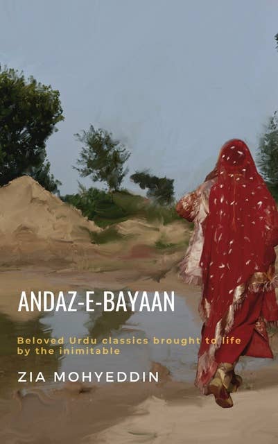 Andaz-e-Bayaan: Beloved Urdu classics brought to life by the inimitable Zia Mohyeddin