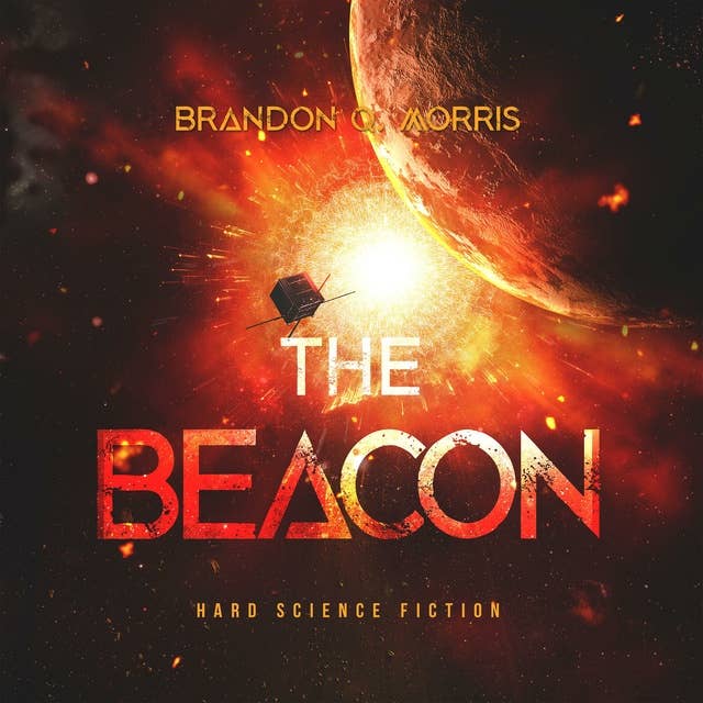 The Beacon: Hard Science Fiction