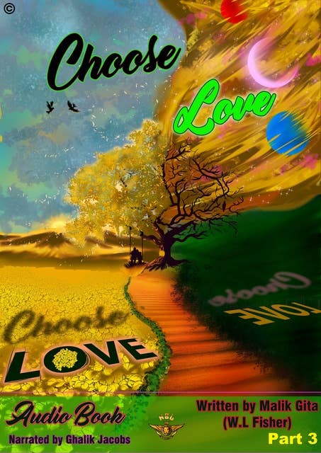 Choose Love Part 3: Audiobook by Malik Gita (WL Fisher), Narrated by Ghalik Jacobs