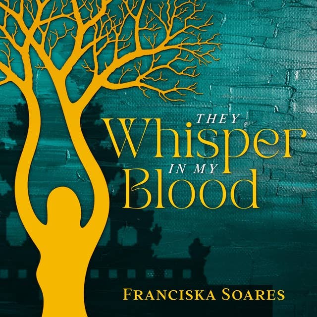 They Whisper in my Blood: The timeless triumph of love