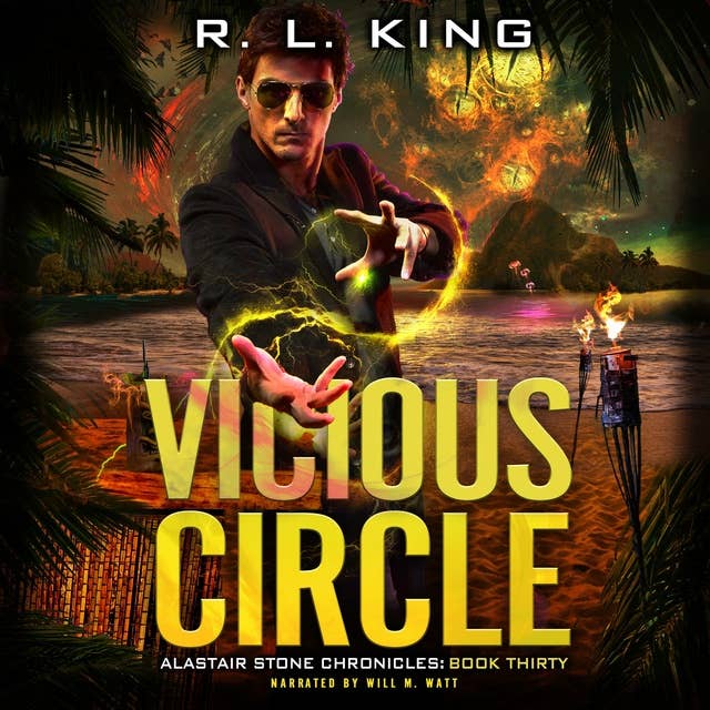 Vicious Circle: Alastair Stone Chronicles Book 30