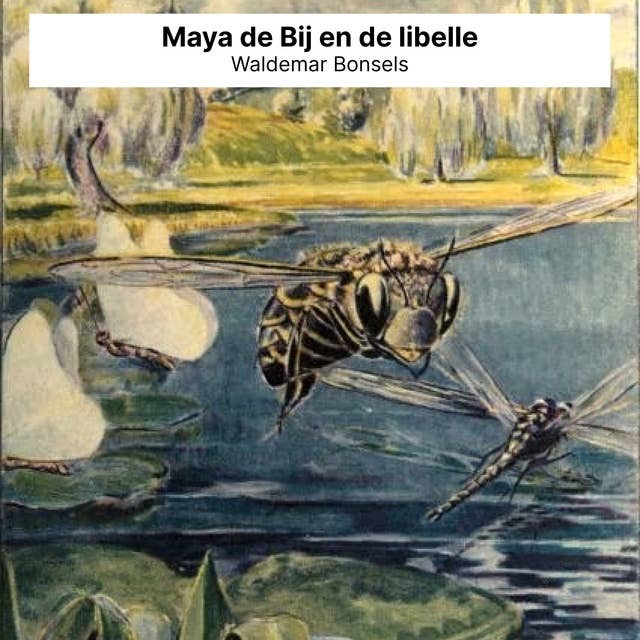 Maya de Bij en de libelle