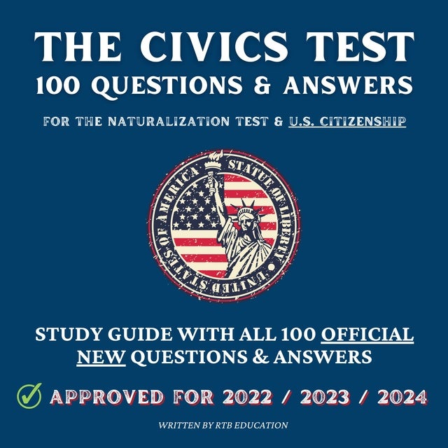 The Civics Test - 100 Questions & Answers For The Naturalization Test ...