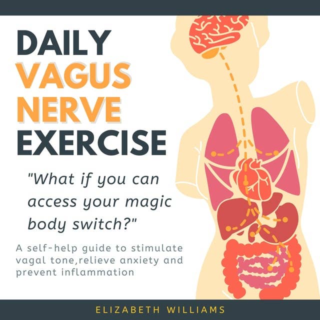 Daily Vagus Nerve Exercise: A Simple Guide to Increase Vagal Tone and Heal Naturally