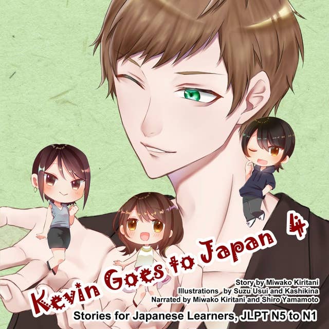 Kevin Goes to Japan 4: Stories for Japanese Learners, JLPT N5 to N1