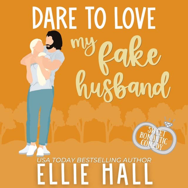 Dare to Love My Fake Husband: Sweet Romantic Comedy