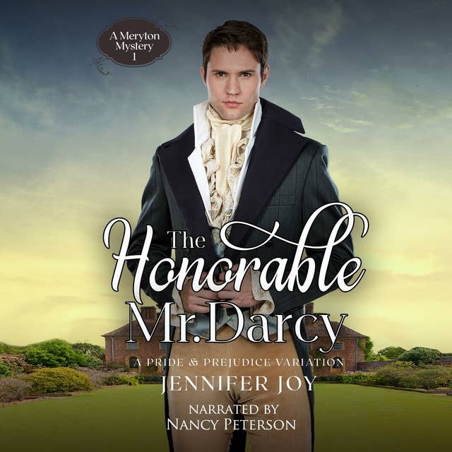 The Honorable Mr. Darcy: A Pride & Prejudice Variation