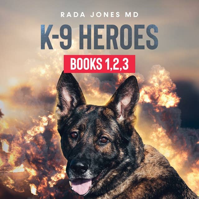 K-9 Heroes: Books 1,2,3