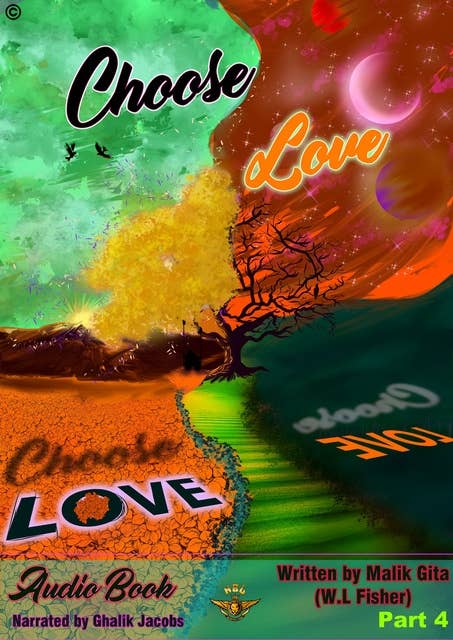 Choose Love Part 4: Audio book by Malik Gita (WL Fisher), Narrated by Ghalik Jacobs