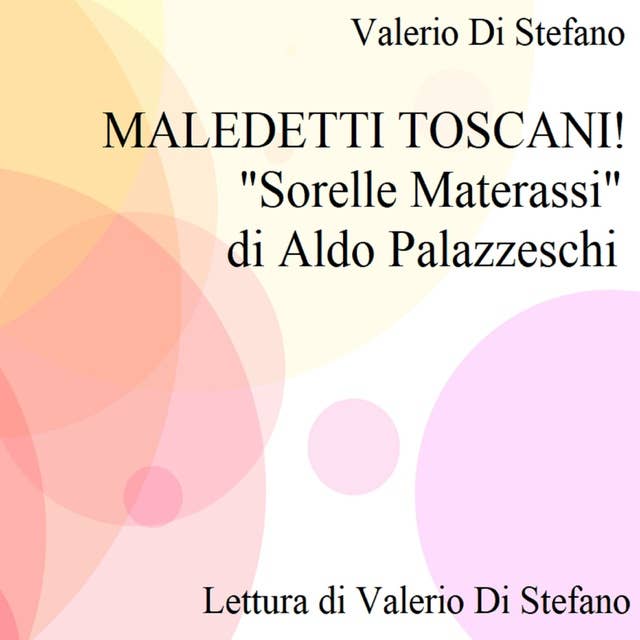 Maledetti Toscani! "Sorelle Materassi" di Aldo Palazzeschi
