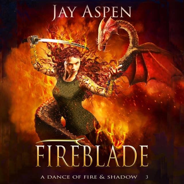 Fireblade: An Epic Fantasy Adventure-Romance