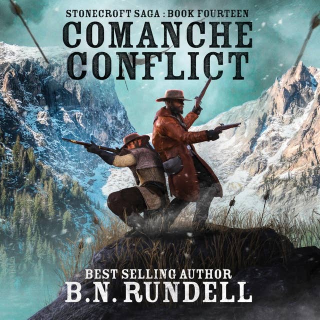 Comanche Conflict (Stonecroft Saga Book 14): A Historical Western Novel