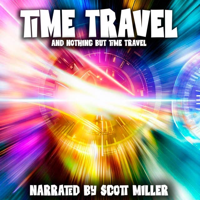 Cover for Time Travel and Nothing But Time Travel