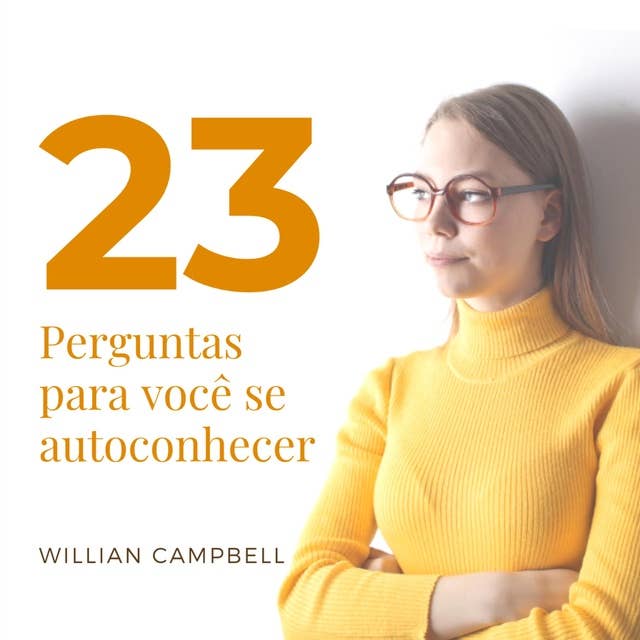 23 Perguntas para Você se Autoconhecer 