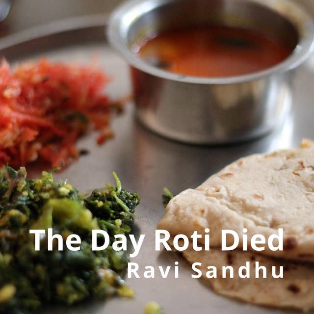 The Day Roti Died: Choosing whether to eat carbohydrates, or not, is experiencing modernisation for the fitness age