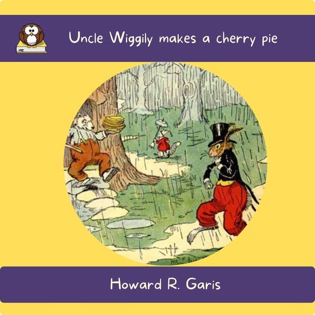 Uncle Wiggily makes a cherry pie