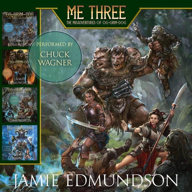 Me Three: The Misadventures of Og-Grim-Dog: A Humorous Fantasy Boxset