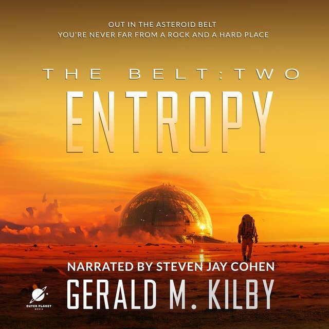 ENTROPY: The Belt: Book Two