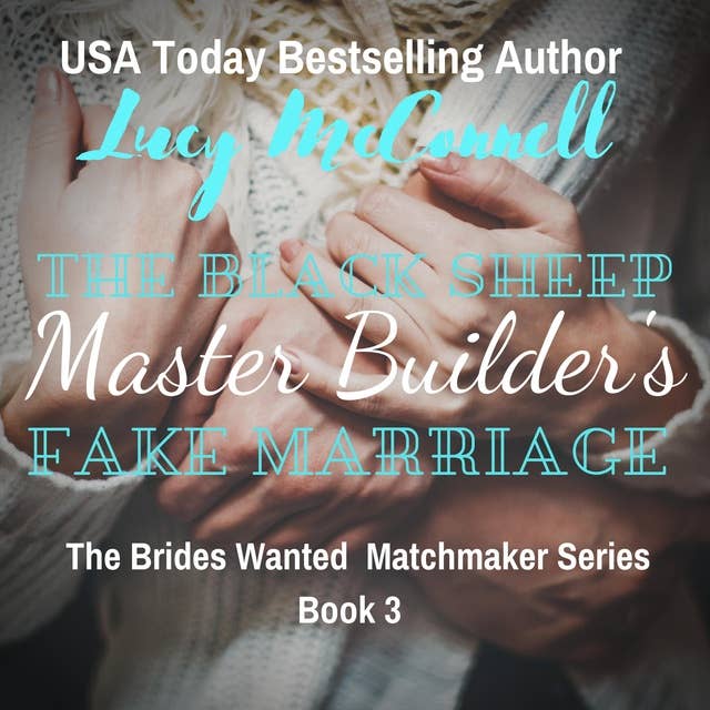 The Black Sheep Master Builder's Fake Marriage
