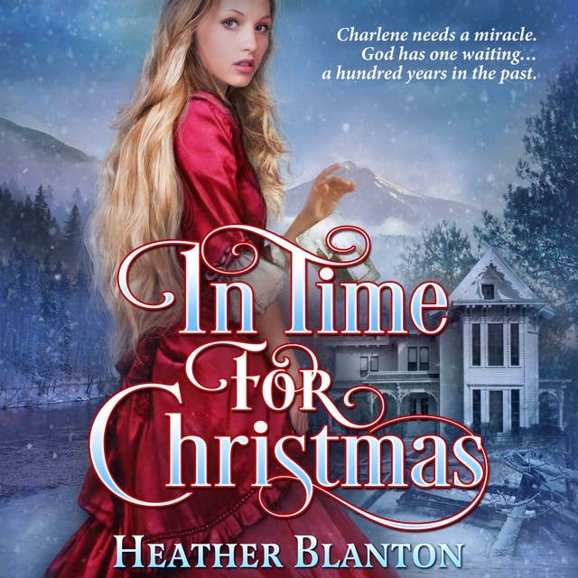 In Time for Christmas: An Inspirational Time Travel Romance