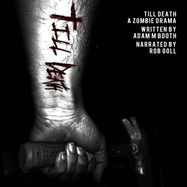 Till Death: A Zombie Drama