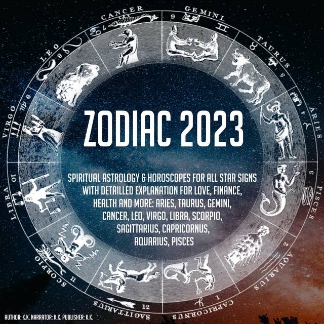 Zodiac 2023 Spiritual Astrology Horoscope For All Star Signs