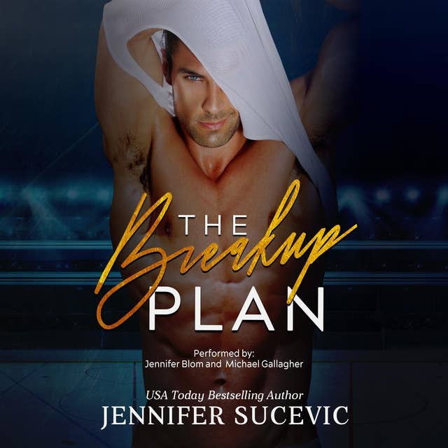 The Breakup Plan: An Enemies-to-Lovers Fake Dating New Adult College Sports Romance