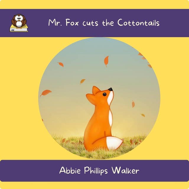 Mr. Fox Cuts the Cottontails