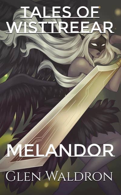 Tales of wisttreear Melandor