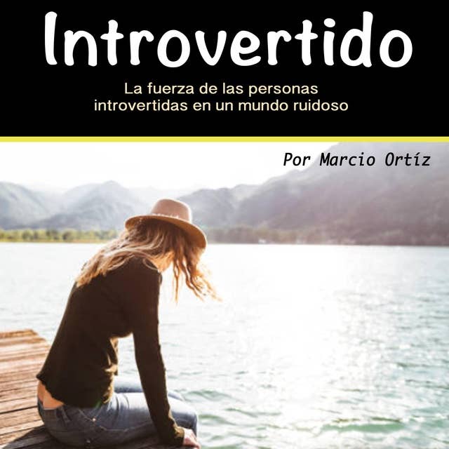 Introvertido: La fuerza de las personas introvertidas en un mundo ruidoso