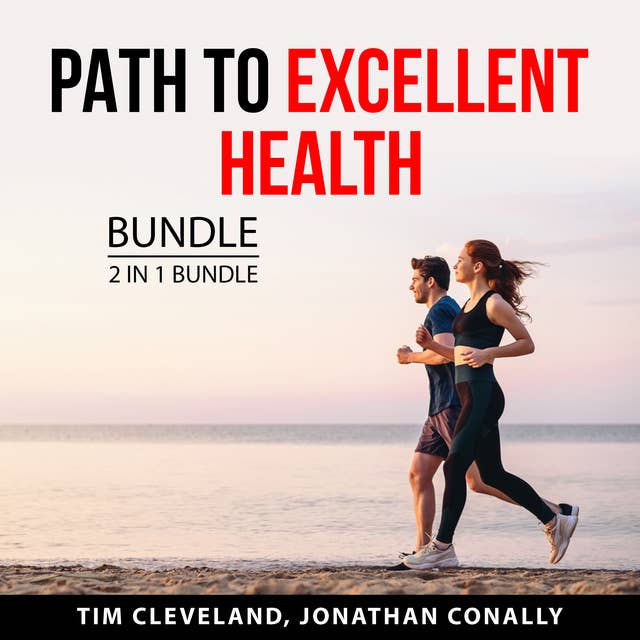 Cover for Path to Excellent Health Bundle, 2 in 1 Bundle